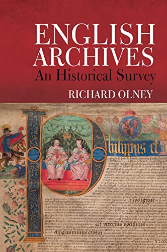 English Archives : An Historical Survey