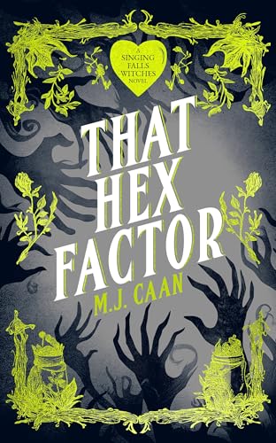 That Hex Factor : Singing Falls Witches Book Nine
