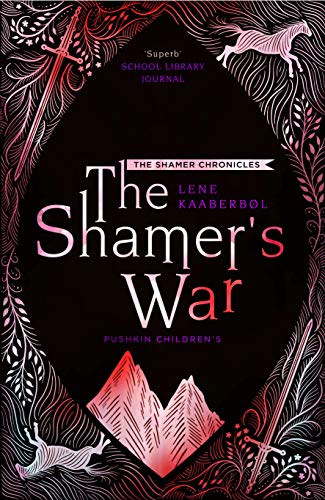 The Shamer's War (The Shamer Chronicles 4): Book 4