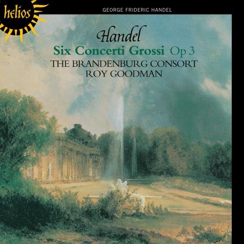 Roy Goodman: The Brandenburg Consort - Handelsix Concerti Grossi Op3 [CD]