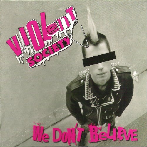 Violent Society - We Don'T Believe [CD]