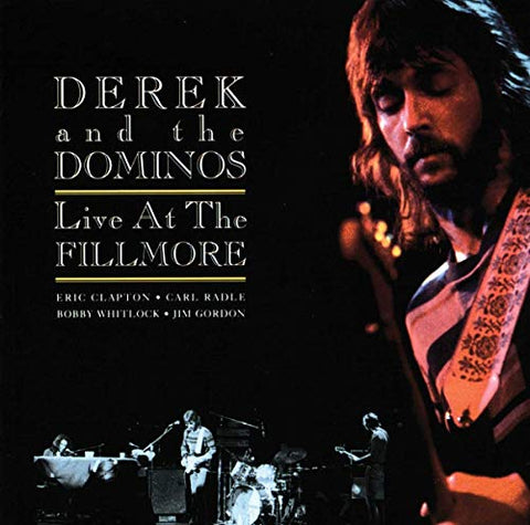Derek & The Dominos - Live At The Fillmore [CD]