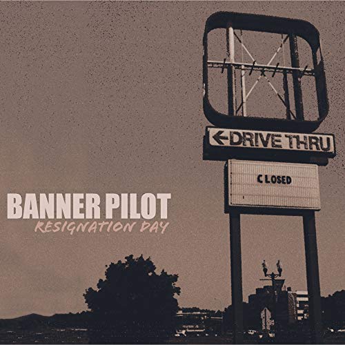 Banner Pilot album cover: a closed drive-thru sign and band name.