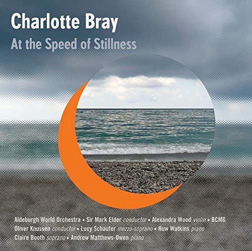 Aldeburgh World Orchestra - Charlotte Bray: At The Speed Of Stillness [CD]
