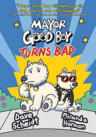 Mayor Good Boy Turns Bad: (A Graphic Novel): 3