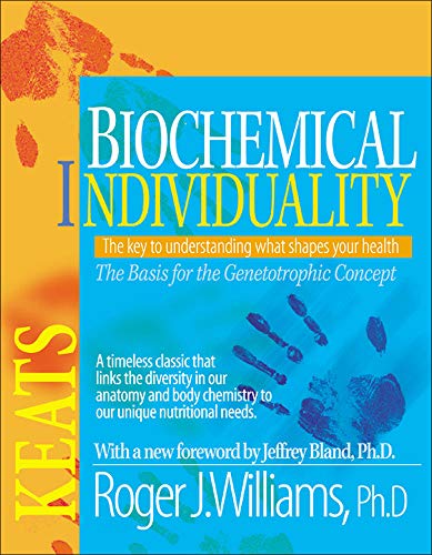 Biochemical Individuality: Basis for the Genetotrophic Concept