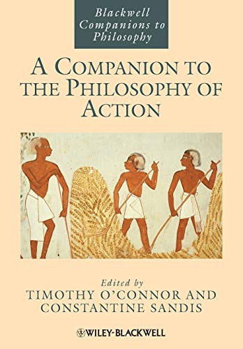 A Companion to the Philosophy of Action