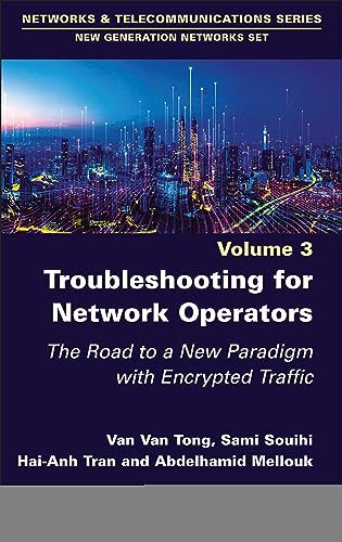 Troubleshooting for Network Operators : The Road to a New Paradigm with Encrypted Traffic