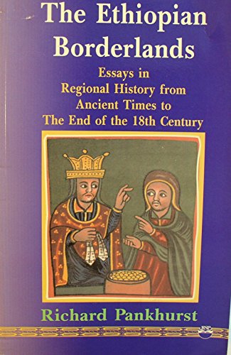 The Ethiopian Borderlands: Essays in Regional History from Ancient Times to the End of the 18th Century