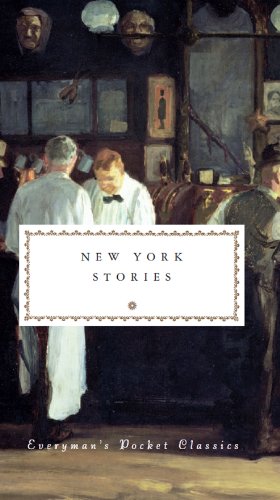 New York Stories: Everyman's Library Pocket Classics