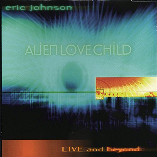 Johnson Eric / Alien Love Chil - Live And Beyond [CD]