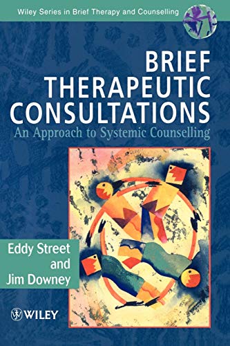 Brief Theraputic Consultations: Approach to Systemic Counselling
