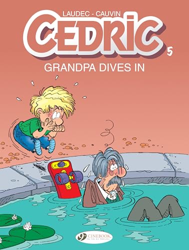 Cedric - Grandpa Dives in