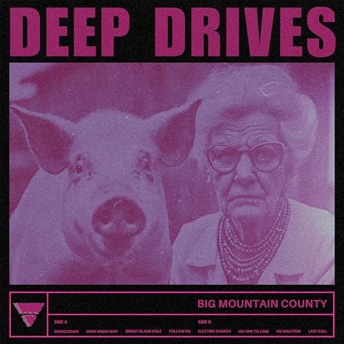 Big Mountain County - Deep Drives [VINYL]