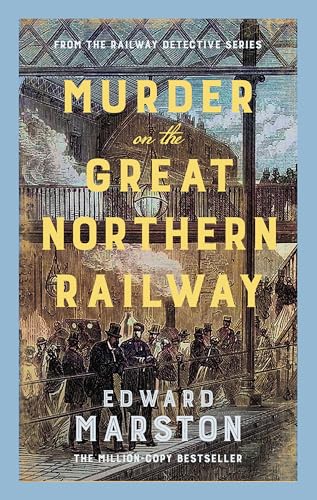 Murder on the Great Northern Railway : The bestselling Victorian mystery series