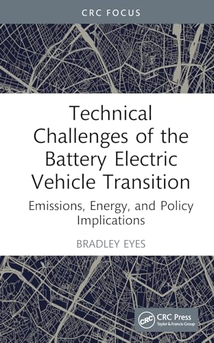 Technical Challenges of the Battery Electric Vehicle Transition : Emissions, Energy, and Policy Implications