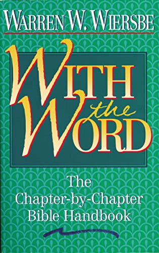 With the Word : The Chapter-by-Chapter Bible Handbook