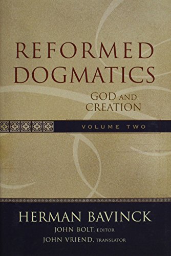 Reformed Dogmatics: God and Creation: 02