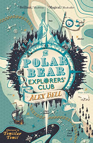 The Polar Bear Explorers' Club: Alex Bell: 1 (The Explorers' Clubs)