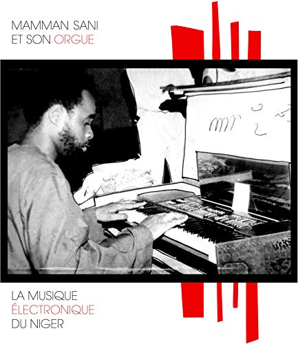 Mamman Sani - La Musique Electronique Du Niger [CD]
