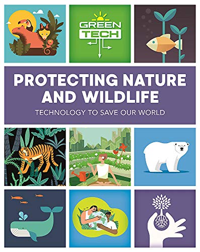 Protecting Nature and Wildlife (Green Tech)