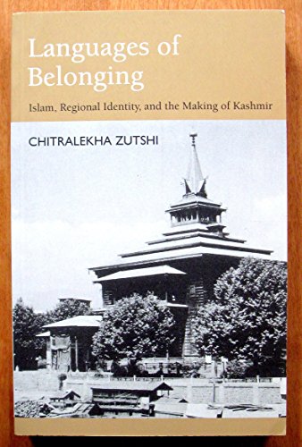 Languages of Belonging : Islam and Political Culture in Kashmir
