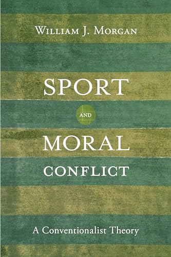 Sport and Moral Conflict: A Conventionalist Theory