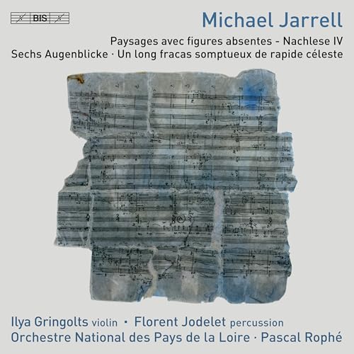 Gringolts/jodelet/rophe - Michael Jarrell: Paysages Avec Figures Absentes - Nachlese IV / Sechs Augenblicke / Un Long Fracas Somptueux De Rapide Celeste [CD]