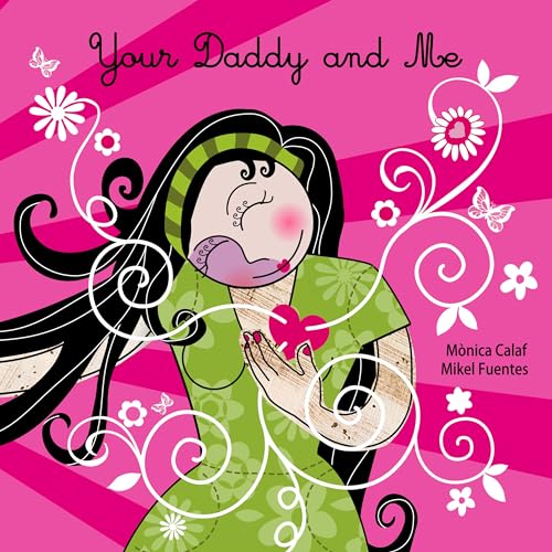 Your Daddy and Me