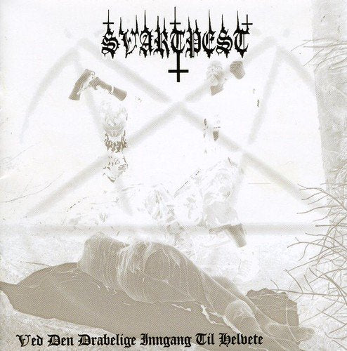 Svartpest - Ved Den Drabelige Inngang Til [CD]