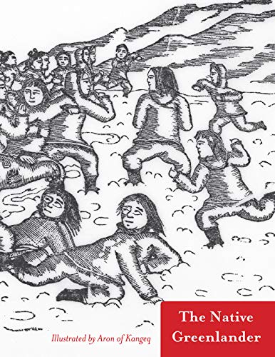 The Native Greenlander : Folktales of Greenland