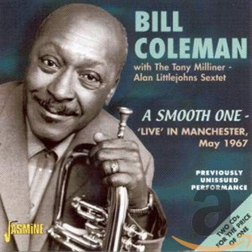 Bill Coleman - Bill Coleman: A Smooth One- Live in Manchester, May 1967 [CD]