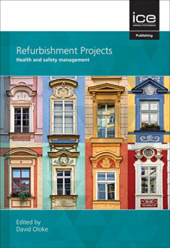 Refurbishment Projects: Health and safety management