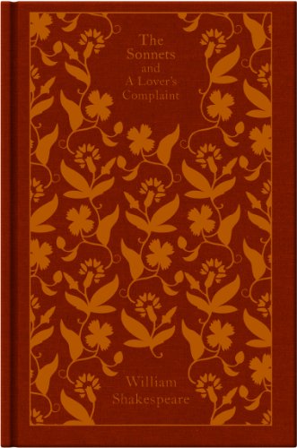 The Sonnets and a Lover's Complaint: The Sonnets and a Lover's Complaint (Clothbound Classics) (Penguin Clothbound Classics)