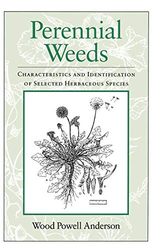Perennial Weeds: Characteristics and Identification of Selected Herbaceous Species