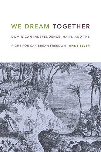 We Dream Together: Dominican Independence