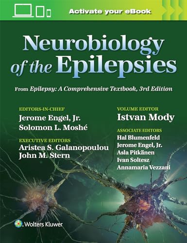 Neurobiology of the Epilepsies: From Epilepsy: A Comprehensive Textbook, 3rd Edition