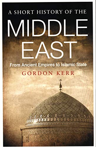 Short History of the Middle East, A