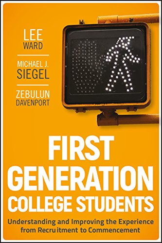 First–Generation College Students: Understanding and Improving the Experience from Recruitment to Commencement (Jossey-Bass Higher and Adult Education (Hardcover))