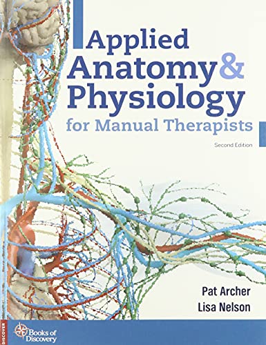 Applied Anatomy and Physiology for Manual Therapists