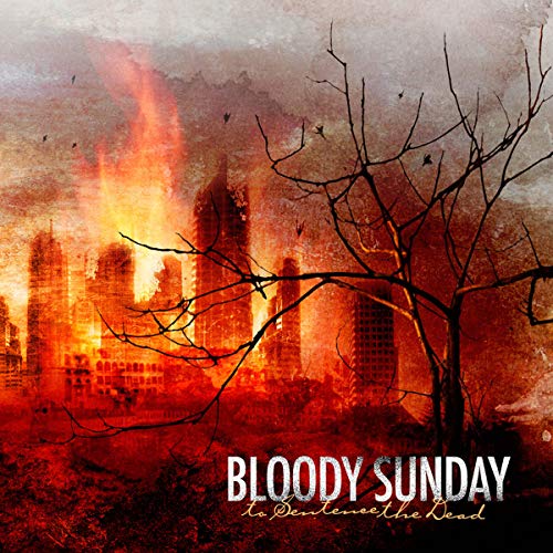 Bloody Sunday - To Sentence The Dead [CD]