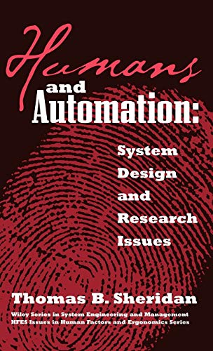 Humans and Automation : System Design and Research Issues