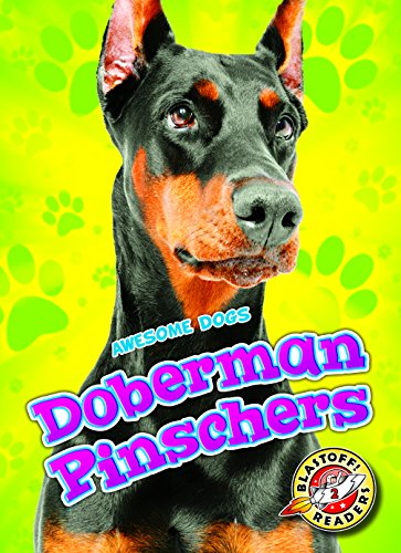 Doberman Pinschers (Awesome Dogs)