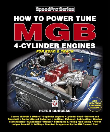 How to Power Tune Mgb 4-Cylinder Engines : New Updated & Expanded Edition
