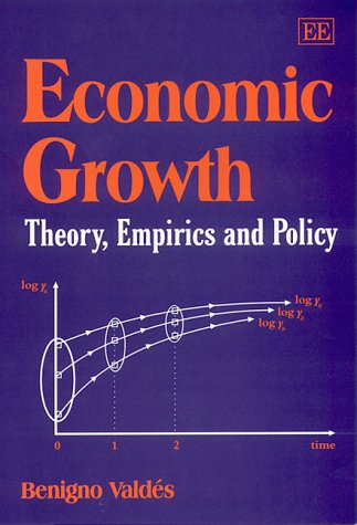 Book cover titled Economic Growth: Theory, Empirics and Policy by Benigno Valdés with graph.