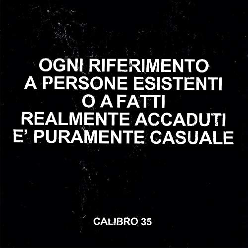 Calibro 35 - Ogni Riferimento A Persone Esistenti O A Fatti Realmente Accaduti È Puramente Casuale [12"] [VINYL]