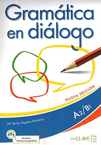 Gramatica en dialogo - Nueva edicion : Libro + audio descargable - Intermed