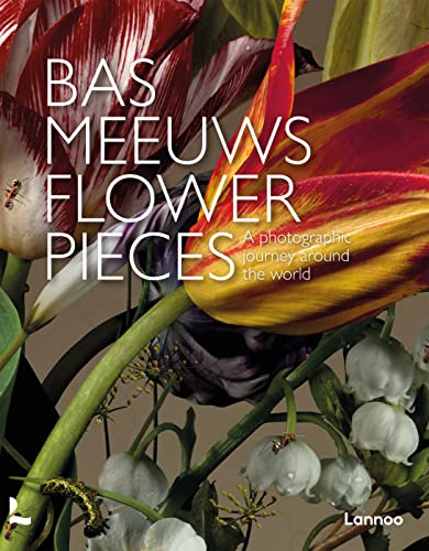 Flower Pieces : A Photographic Journey Around the World