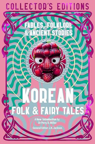 Korean Folk & Fairy Tales : Fables, Folklore & Ancient Stories