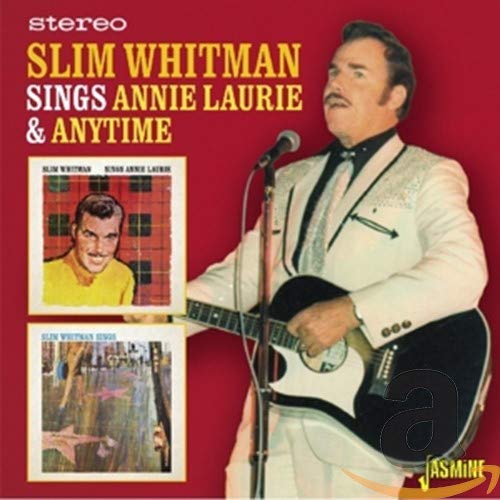Slim Whitman - Sings Annie Laurie & Anytime [CD]